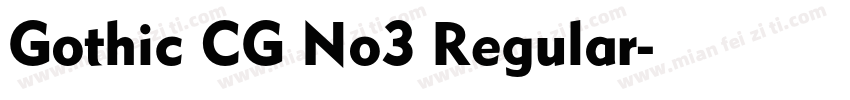 Gothic CG No3 Regular字体转换